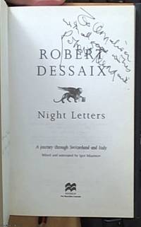 Night Letters;  A Journey through Switzerland and Italy by Dessaix, Robert - 1996