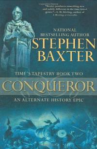 Conqueror (Time&#039;s Tapestry) by Baxter, Stephen