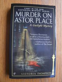 Murder on the Astor Place by Victoria Thompson - Paperback - Signed First Edition - 1999 - from Scene of the Crime Books, IOBA (SKU: biblio14893)