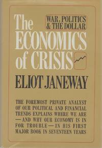 cover of THE ECONOMICS OF CRISIS War, Politics, and the Dollar