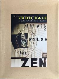 WHAT'S WELSH FOR ZEN : The Autobiography of JOHN CALE (Signed