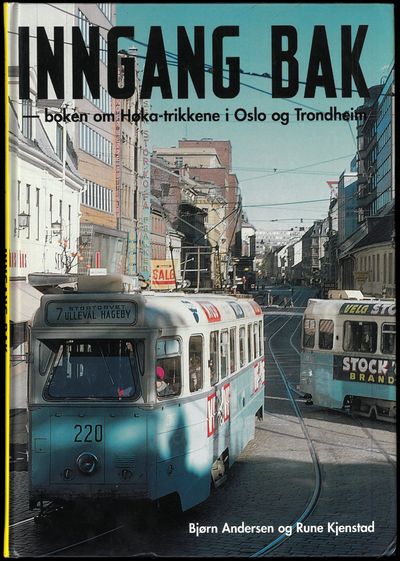 Inngang bak - boken om Høka-trikkene i Oslo og…