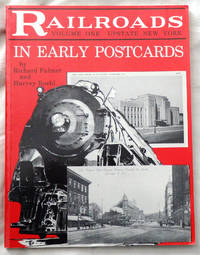 Railroads in Early Postcards - Volume One: Upstate New York