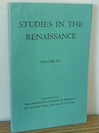 Studies in the Renaissance, Vol. 15