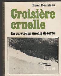 Croisiere Cruelle  En Survie Sur Une Ile Deserte