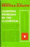 Learning Problems in the Classroom: Prevention and Remediation