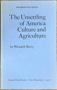 The Unsettling of America: Culture and Agriculture