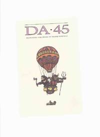 DA ( The Devil&#039;s Artisan ), A Journal of the Printing Arts, Issue 45, Fall / Winter 1999 -  Featuring the Work of Frank Newfeld (includes the &#039;Satan&#039; Insert By FN ) de Egerton, Diane Allwood  (ed.) / DA ( The Devil&#39;s Artisan ), A Journal of the Printing Arts / Randall Speller - 1999