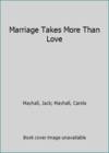 Marriage Takes More Than Love