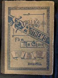 cover of EXCELL'S ANTHEMS; VOLUMES I AND II COMBINED FOR THE CHOIR, CONSISTING OF SOLOS, DUETS, TRIOS, QUARTETS, CHORUSES, ETC.