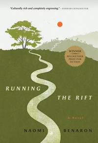 Running the Rift by Naomi Benaron - 2012