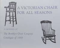 A Victorian Chair for all Seasons:  A Facsimile of the Brooklyn Chair  Company Catalogue of 1887