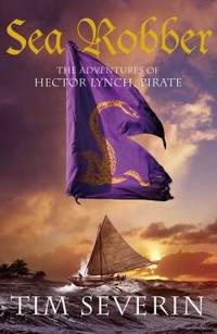 image of Sea Robber: The Adventures of Hector Lynch, Pirate