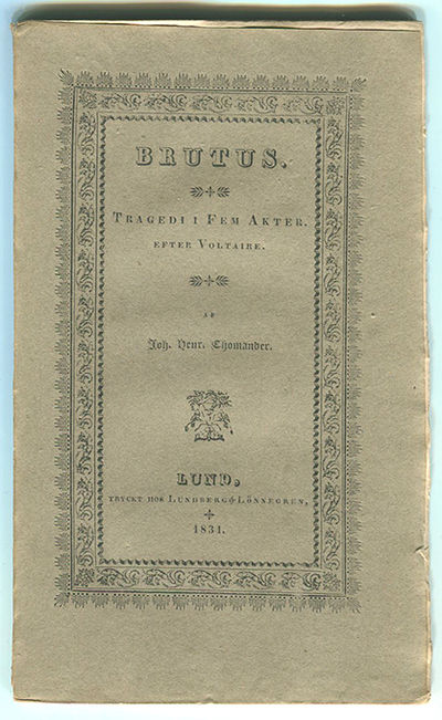 Brutus. Tragedi i fem akter efter Voltaire.