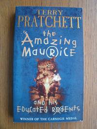 The Amazing Maurice and his Educated Rodents by Terry Pratchett - Paperback - First paperback edition later printing - 2002 - from Scene of the Crime Books, IOBA (SKU: 17592)
