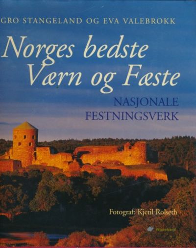Norges bedste Værn og Fæste. Nasjonale…