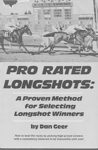 Pro Rated Longshots: a proven method for selecting long shot winners