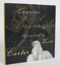 image of Heaven of Animals: Photographs By Keith Carter