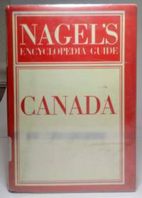 Nagel's Encyclopedia Guide: Canada - 