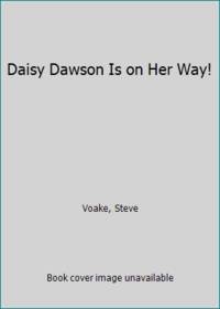 Daisy Dawson Is on Her Way!