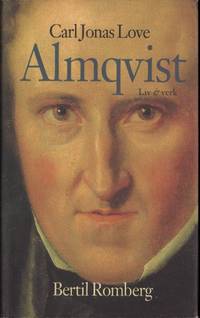CARL JONAS LOVE ALMQVIST. Liv och verk.