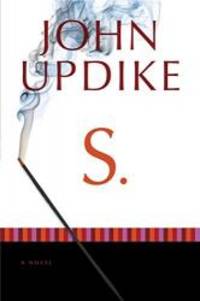 S.: A Novel by John Updike - 2013-06-04