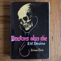 DOCTORS ALSO DIE