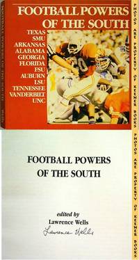 FOOTBALL POWERS OF THE SOUTH: Texas * SMU * Arkansas * Alabama * Georgia *  Florida * FSU * Auburn * LSU * Tennessee * Vanderbilt * UNC