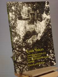Lyric Voices: Approaches to the Poetry of Contemporary Song by Donald J. McBain; Barbara Farris Graves - 1972