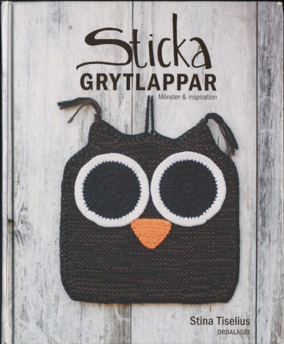 STICKA GRYTLAPPAR. Mönster & inspiration.