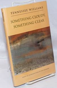 Something Cloudy, Something Clear: a play