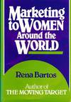 MARKETING TO WOMEN AROUND THE WORLD