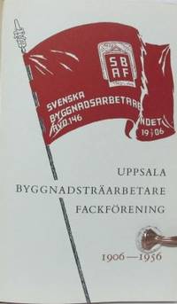 Uppsala Byggnadsträarbetare Fackförening.…