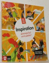 Inspiration. Meningsfull verksamhet.