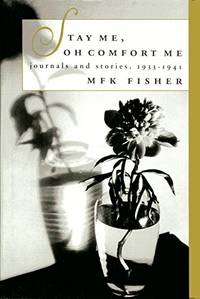 image of Stay Me, Oh Comfort Me: Journals and Stories, 1933-1945