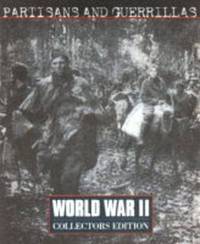 Partisans and Guerrillas (World War II S.)