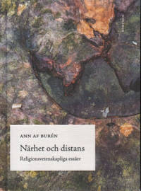 NÄRHET OCH DISTANS. Religionsvetenskapliga essäer.