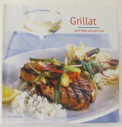 Grillat. Gott både ute och inne.