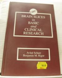 Brain Slices in Basic and Clinical Research.