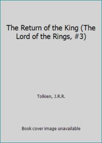 The Return of the King (The Lord of the Rings, #3) by Tolkien, J.R.R - 2010