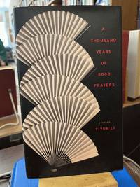 A Thousand Years of Good Prayers: Stories