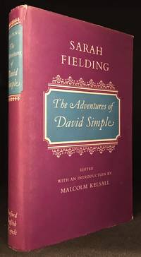 The Adventures of David Simple; Containing an Account of His Travels Through the Cities of London and Westminster in the Search of a Real Friend (Series: Oxford English Novels.)