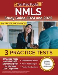 NMLS Study Guide 2025 and 2026: 5 Practice Tests and MLO SAFE Exam Prep Book for Mortgage Loan...