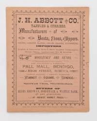 J.H. Abbott and Co. Tanners & Curriers, Manufacturers of Boots, Shoes, and Uppers, Belting, Saddlery, Harness, Collars, Leggings, Neatsfoot Oil. Importers ..