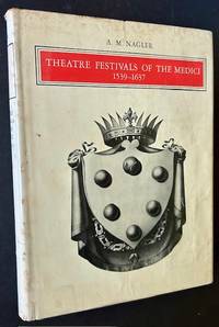 Theatre Festivals of the Medici 1539-1637 (In Dustjacket)
