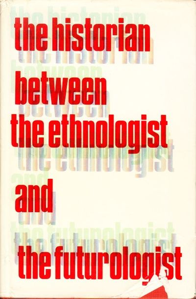 The historian between the ethnologist and the…