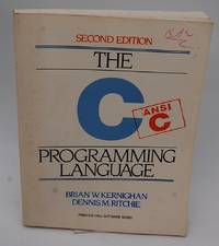 C Programming Language, 2nd Edition by Brian W. Kernighan; Dennis M. Ritchie - Paperback - 1988-03-22 - from Dungeness Books (SKU: 4-B-5-07-14-2021-22)