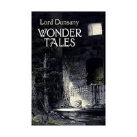 Wonder Tales: The Book of Wonder and Tales of Wonder