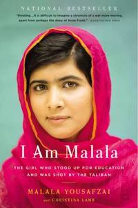I Am Malala : The Girl Who Stood up for Education and Was Shot by the Taliban