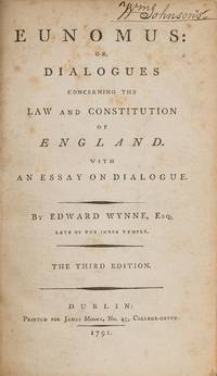 Eunomus, Or, Dialogues Concerning the Law and Constitution of England